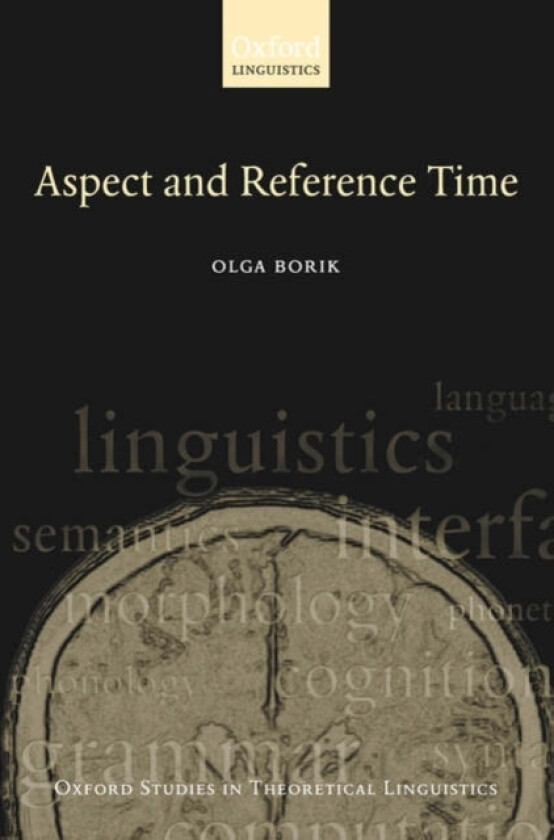 Aspect and Reference Time av Olga Borik (Paperback)