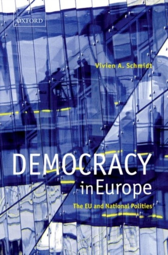 Democracy in Europe av Vivien A. Schmidt (Paperback)