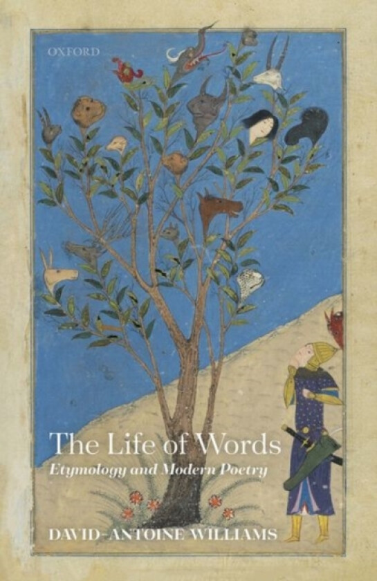 The Life of Words av David-Antoine Williams (Hardcover)