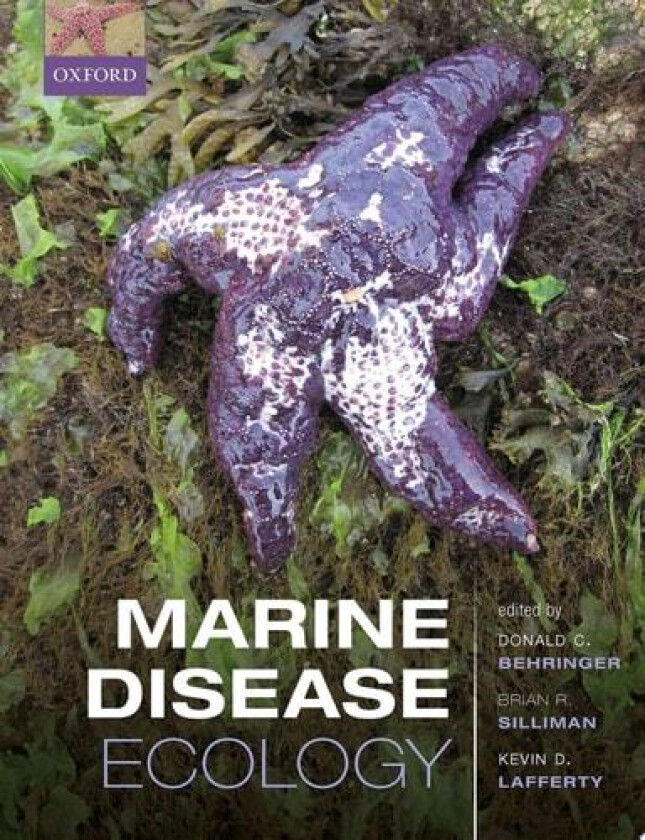 Marine Disease Ecology av Donald C. Behringer, Brian R. Silliman, Kevin D. Lafferty (Hardcover)