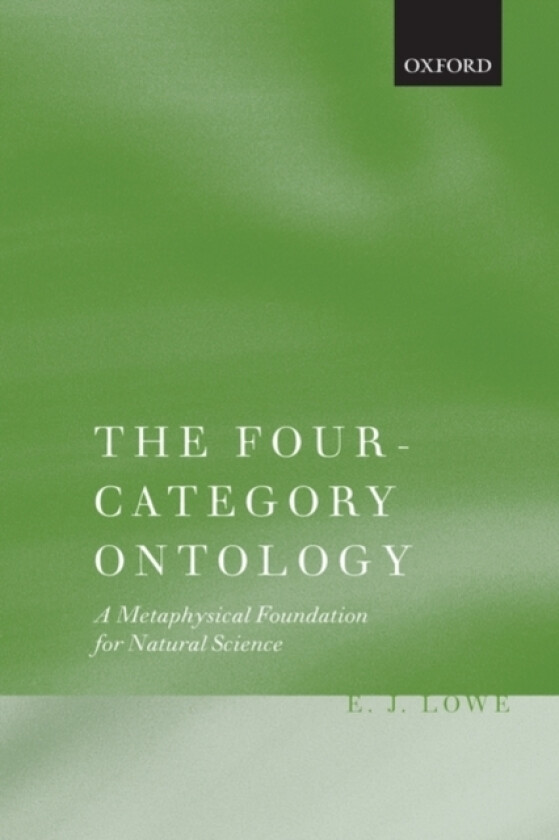 The Four-Category Ontology av E.J. Lowe (Paperback)