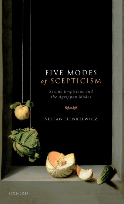 Five Modes of Scepticism av Stefan Sienkiewicz (Hardcover)