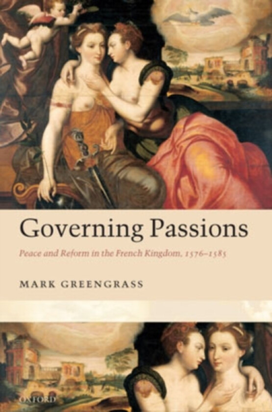 Governing Passions av Mark Greengrass (Hardcover)