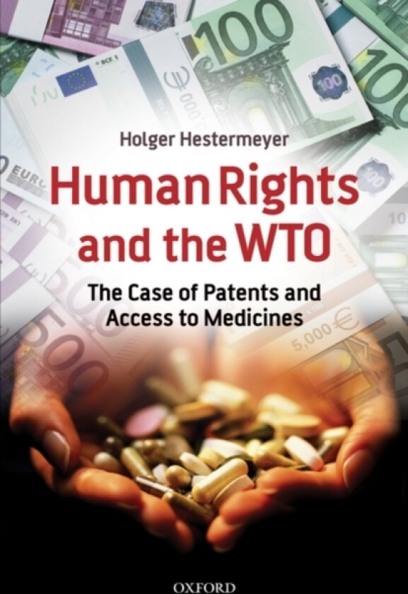 Human Rights and the WTO av Holger P. Hestermeyer (Hardcover)