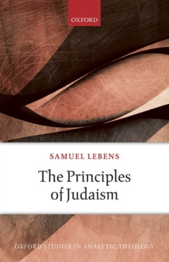 The Principles of Judaism av Samuel Lebens (Hardcover)