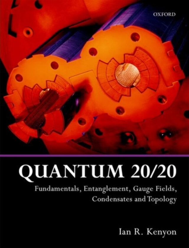 Quantum 20/20 av Ian R. Kenyon (Hardcover)