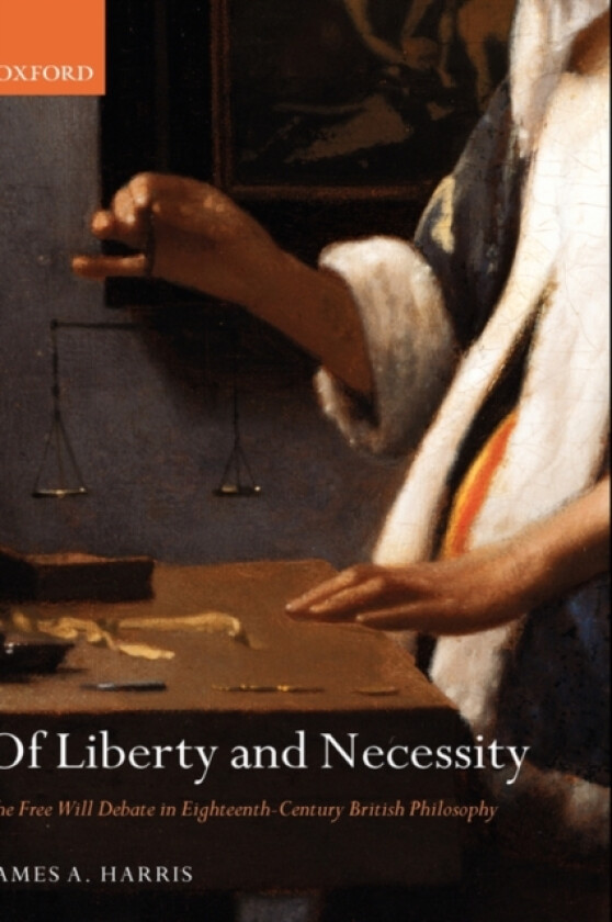 Of Liberty and Necessity av James A. Harris (Hardcover)