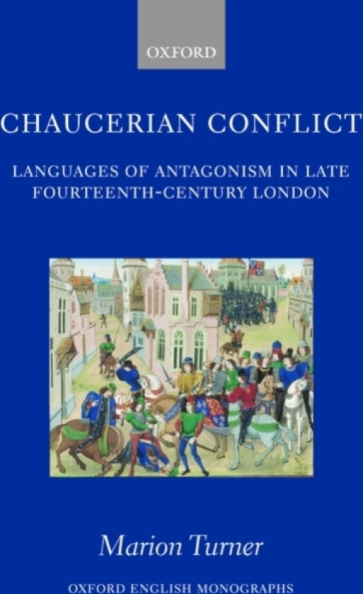 Chaucerian Conflict av Marion Turner (Hardcover)