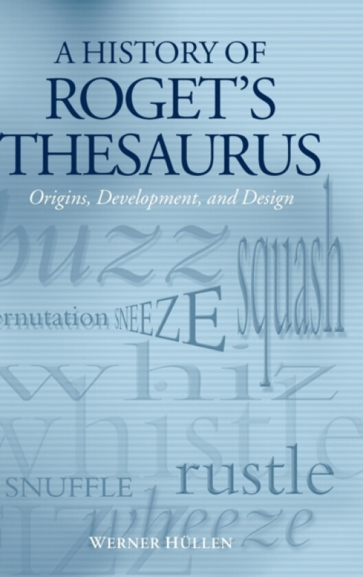 A History of Roget's Thesaurus av Werner Hullen (Hardcover)