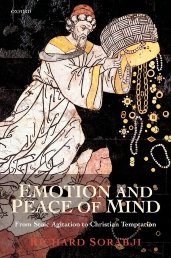 Emotion and Peace of Mind av Richard Sorabji (Paperback)
