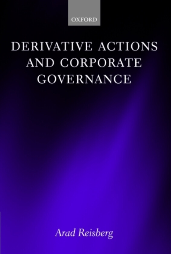 Derivative Actions and Corporate Governance av Arad Reisberg (Hardcover)
