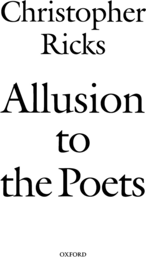 Allusion to the Poets av Christopher Ricks (Hardcover)