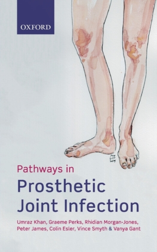 Pathways in Prosthetic Joint Infection av Umraz Khan, Graeme Perks, Rhidian Morgan-Jones (Paperback)