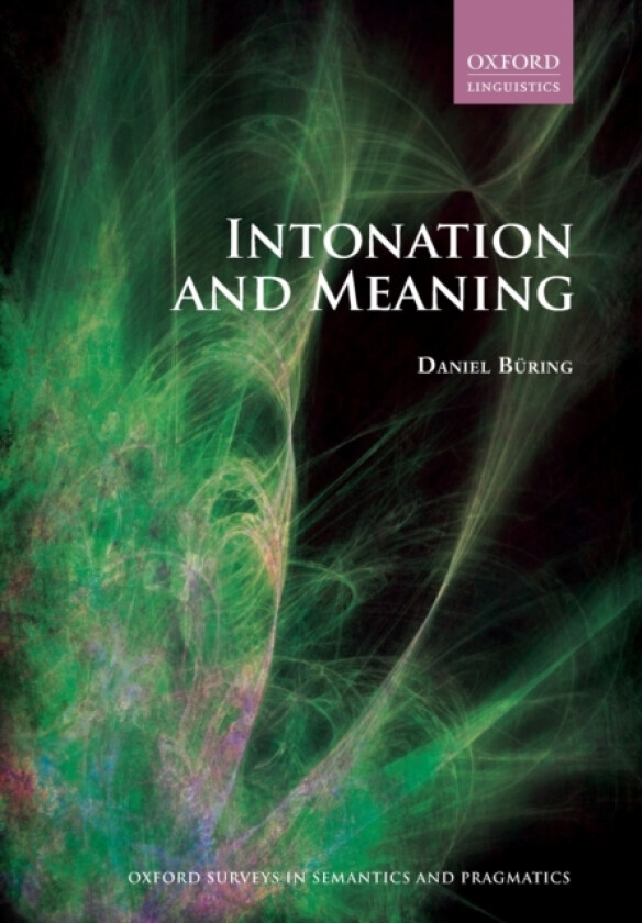 Intonation and Meaning av Daniel Buring (Paperback)