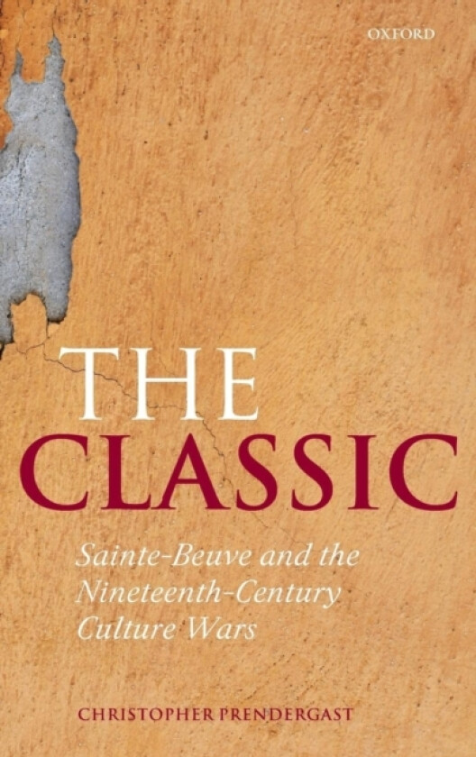 The Classic av Christopher Prendergast (Hardcover)