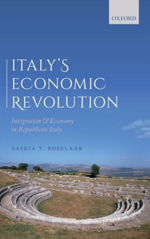 Italy's Economic Revolution av Saskia T. Roselaar (Hardcover)