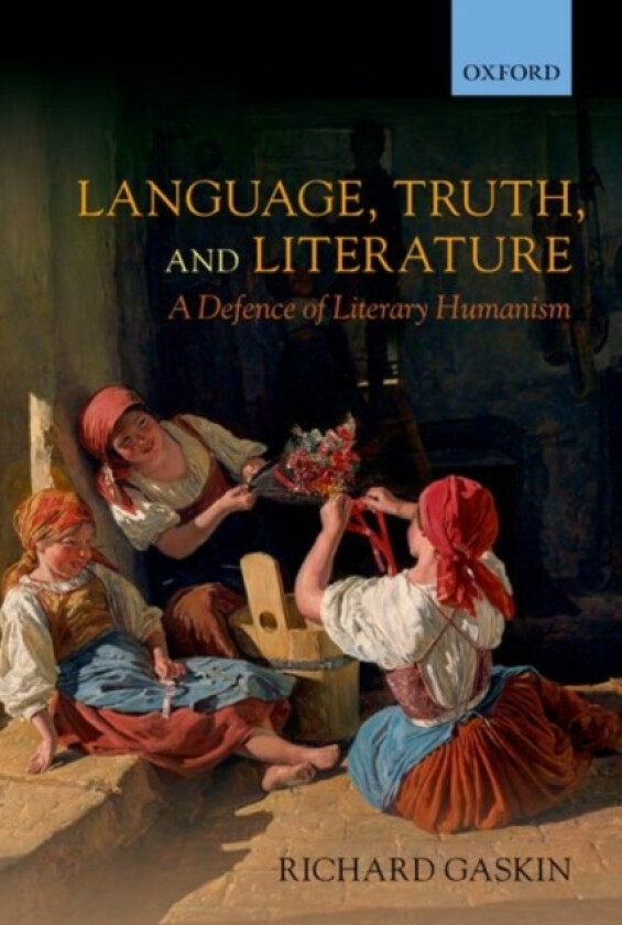 Language, Truth, and Literature av Richard Gaskin (Paperback)