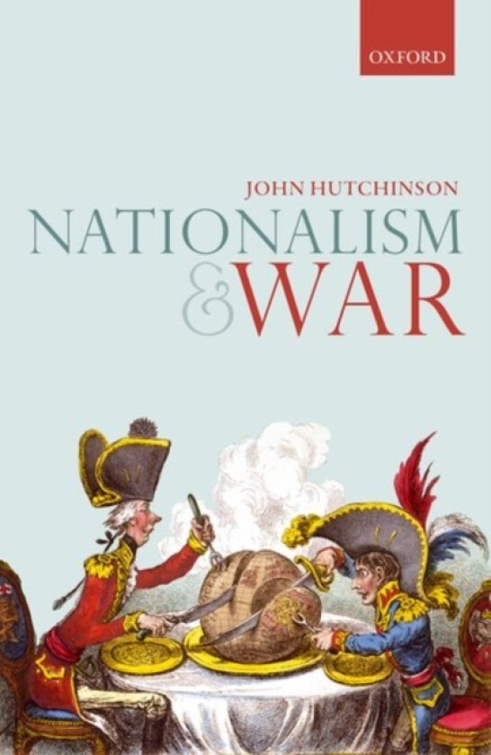 Nationalism and War av John Hutchinson (Hardcover)