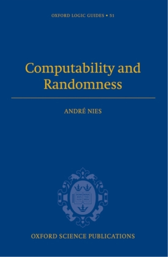 Computability and Randomness av Andre Nies (Hardcover)