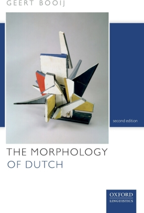 The Morphology of Dutch av Geert Booij (Hardcover)