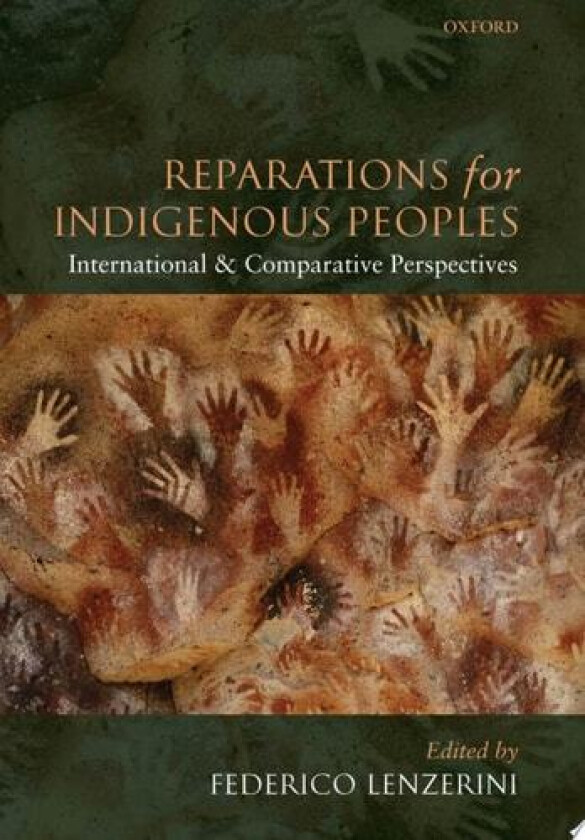 Reparations for Indigenous Peoples: International and Comparative Perspectives av Federico Lenzerini (Hardcover)