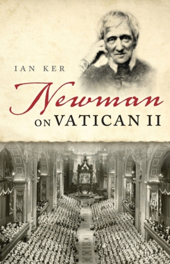 Newman on Vatican II av Ian Ker (Paperback)