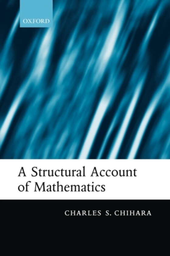 A Structural Account of Mathematics av Charles S. Chihara (Paperback)
