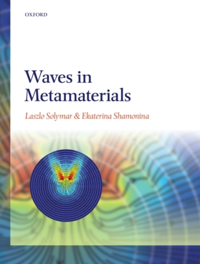 Waves in Metamaterials av Laszlo Solymar, Ekaterina Shamonina (Hardcover)