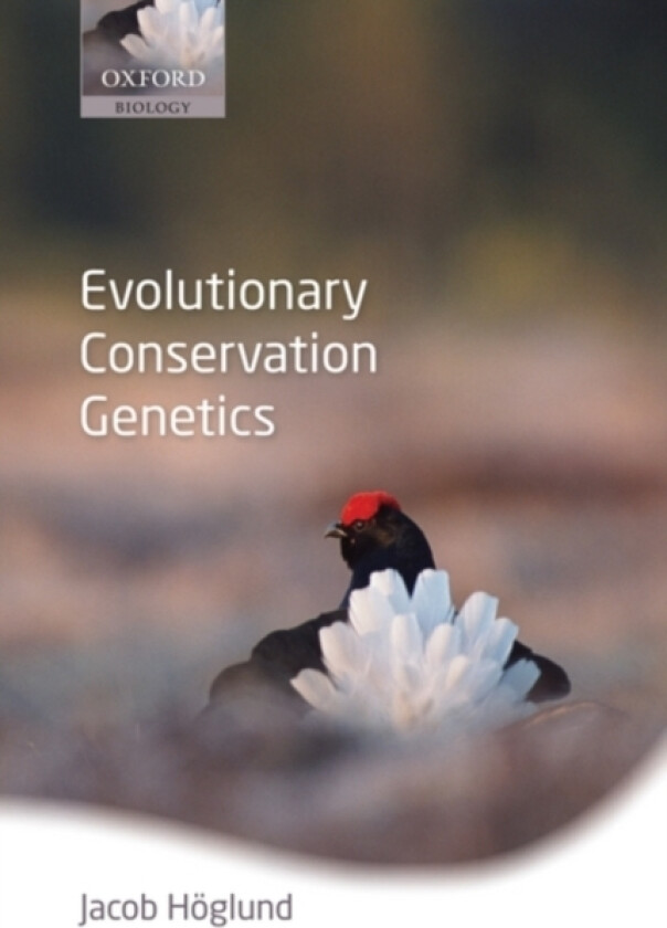 Evolutionary Conservation Genetics av Jacob Hoglund (Hardcover)