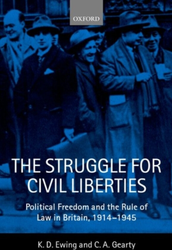 The Struggle for Civil Liberties av Keith Ewing, Conor Anthony Gearty (Paperback)