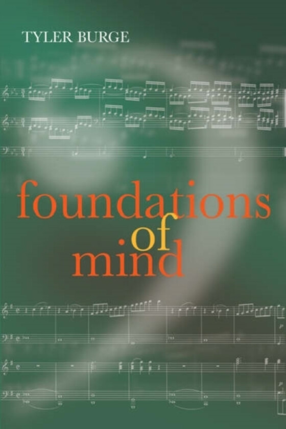 Foundations of Mind av Tyler Burge (Paperback)