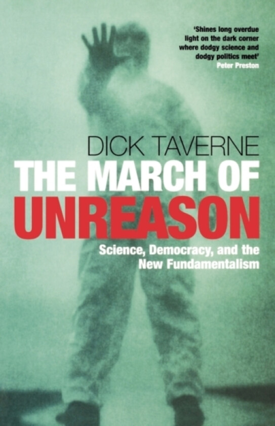 The March of Unreason av Dick Taverne (Paperback)