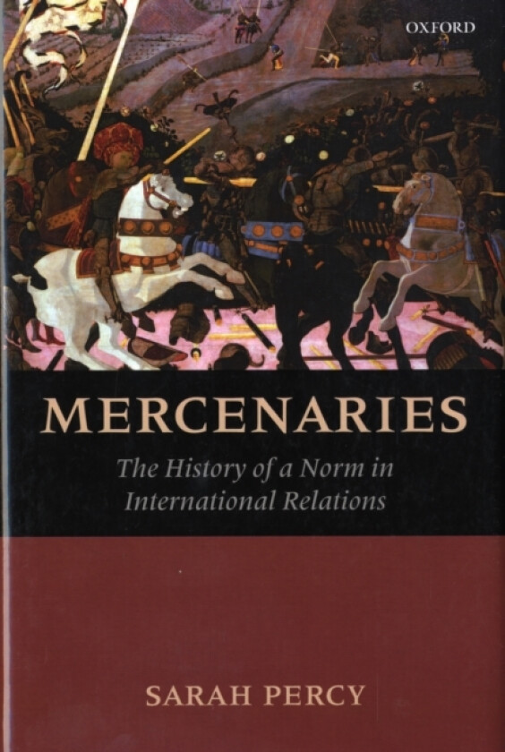Mercenaries av Sarah Percy (Hardcover)