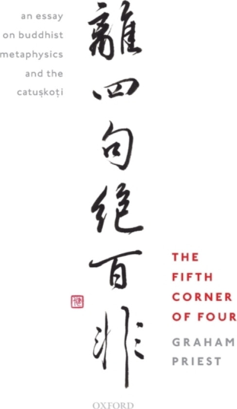 The Fifth Corner of Four av Graham Priest (Hardcover)