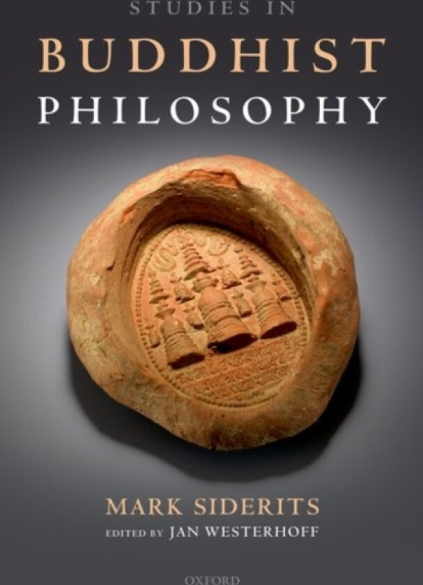 Studies in Buddhist Philosophy av Mark Siderits (Hardcover)