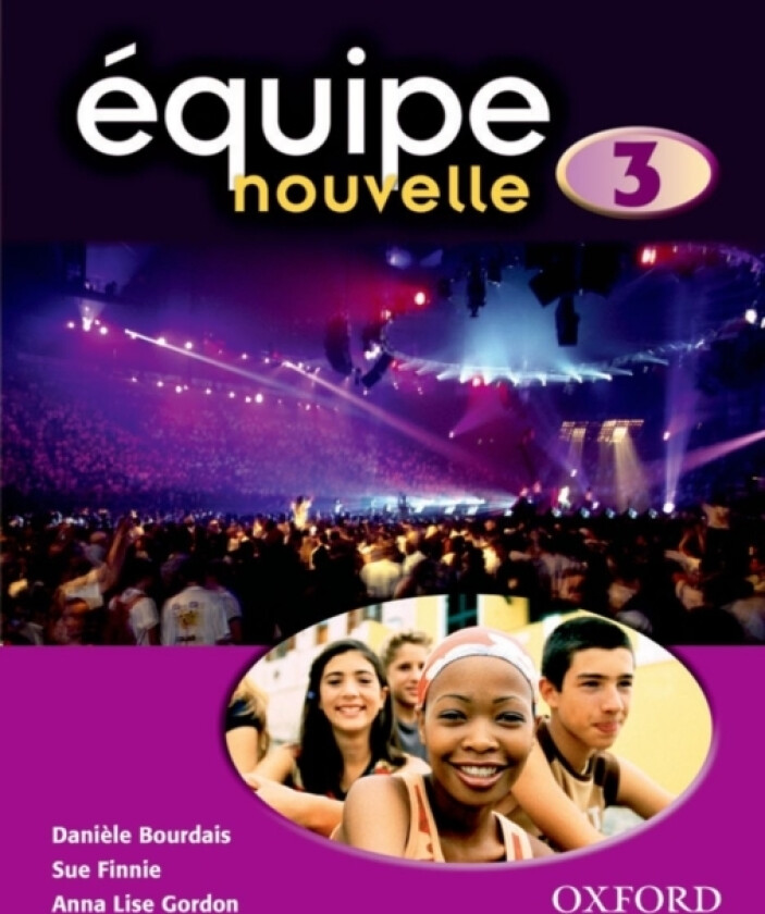 Equipe nouvelle: Part 3: Students' Book av Daniele Bourdais, Sue Finnie, Anna Lise Gordon (Paperback)