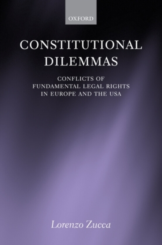 Constitutional Dilemmas av Lorenzo Zucca (Hardcover)
