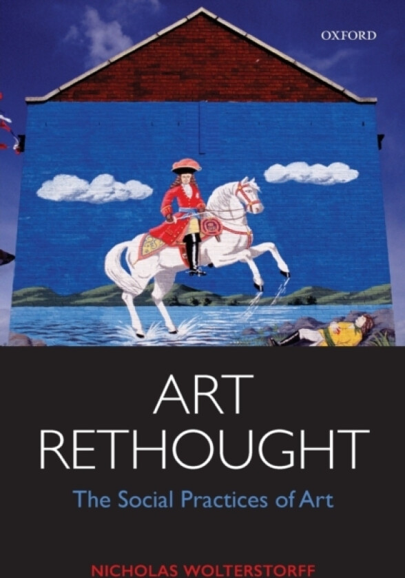 Art Rethought av Nicholas Wolterstorff (Paperback)