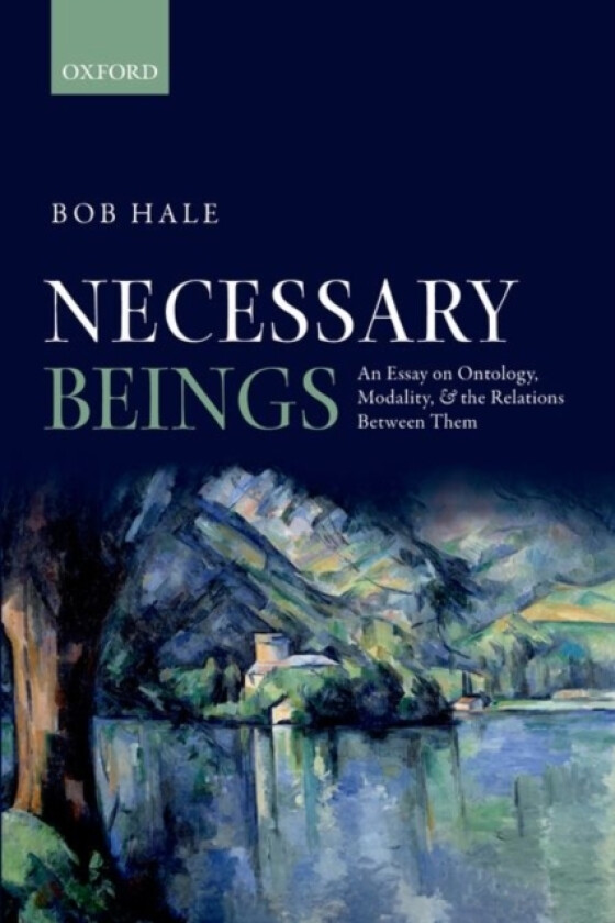Necessary Beings av Bob Hale (Paperback)