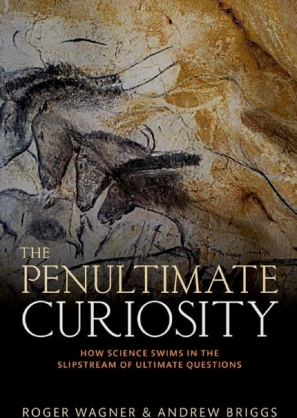 The Penultimate Curiosity av Roger Wagner, Andrew Briggs (Hardcover)