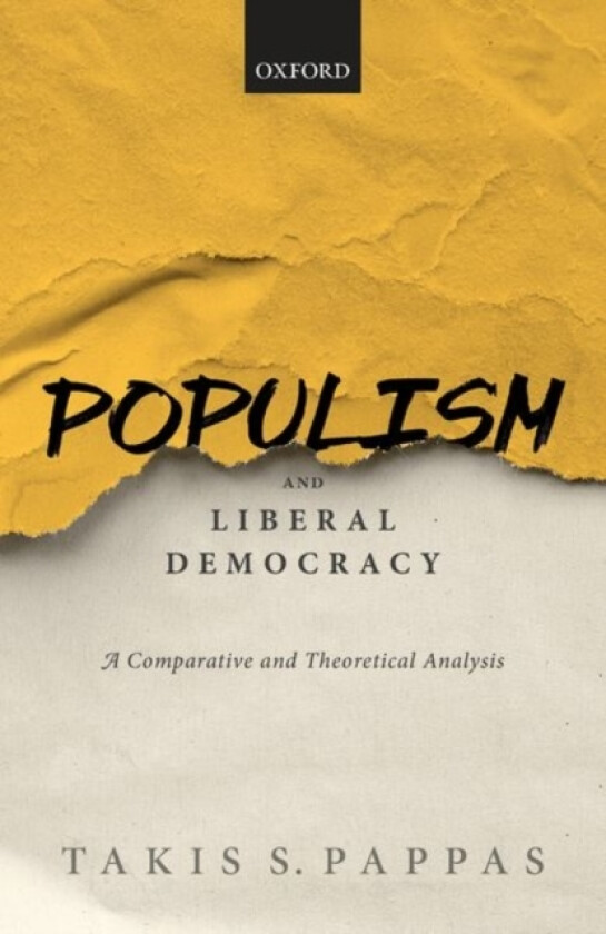 Populism and Liberal Democracy av Takis S. Pappas (Hardcover)