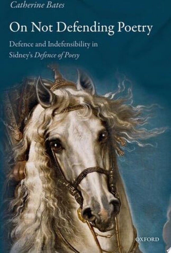 On Not Defending Poetry av Catherine Bates (Hardcover)