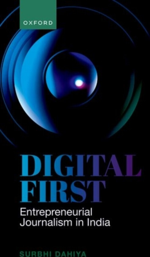 Digital First av Prof Surbhi Dahiya (Hardcover)