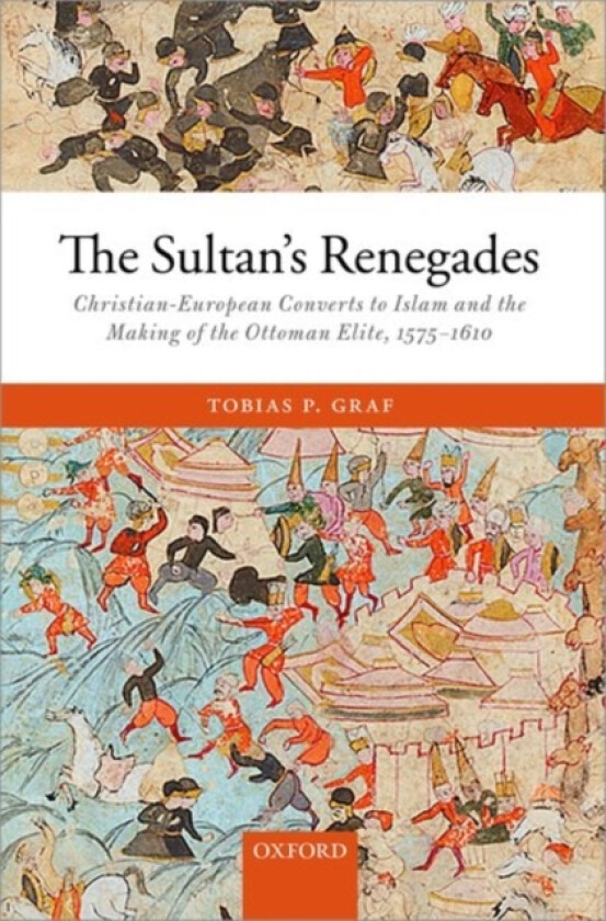 The Sultan's Renegades av Tobias P. Graf (Hardcover)