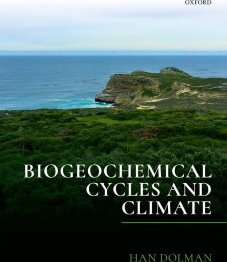 Biogeochemical Cycles and Climate av Han Dolman (Hardcover)