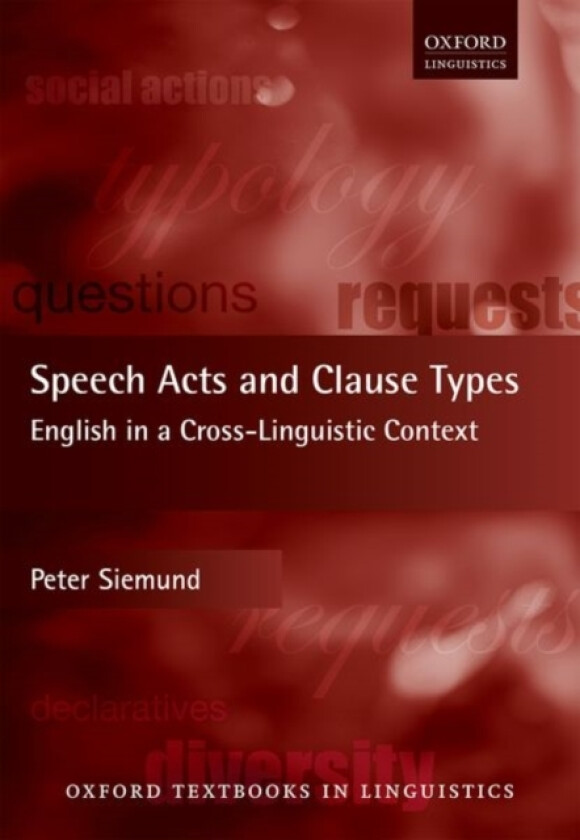 Speech Acts and Clause Types av Peter Siemund (Hardcover)