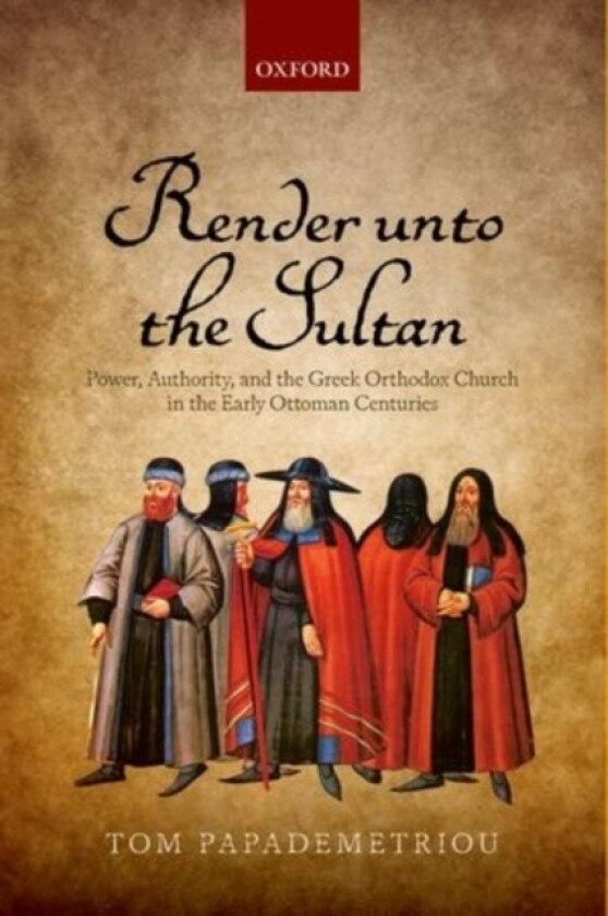 Render unto the Sultan av Tom Papademetriou (Hardcover)