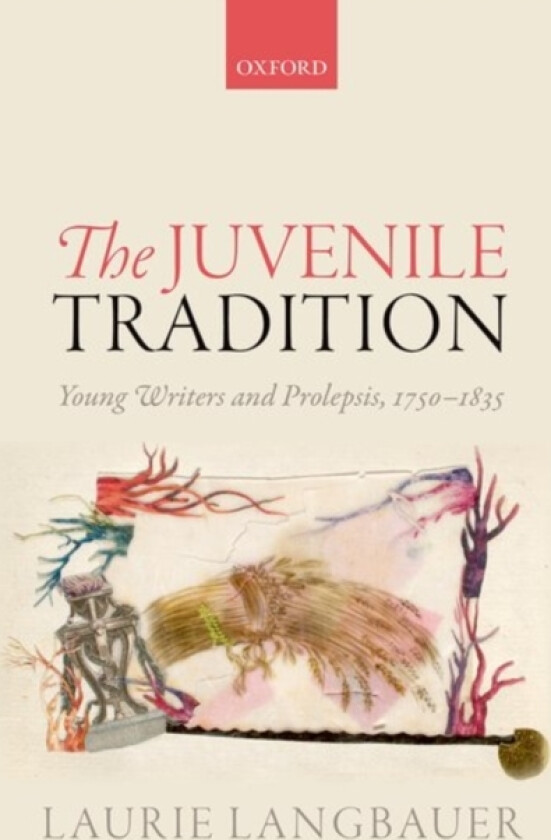 The Juvenile Tradition av Laurie Langbauer (Hardcover)