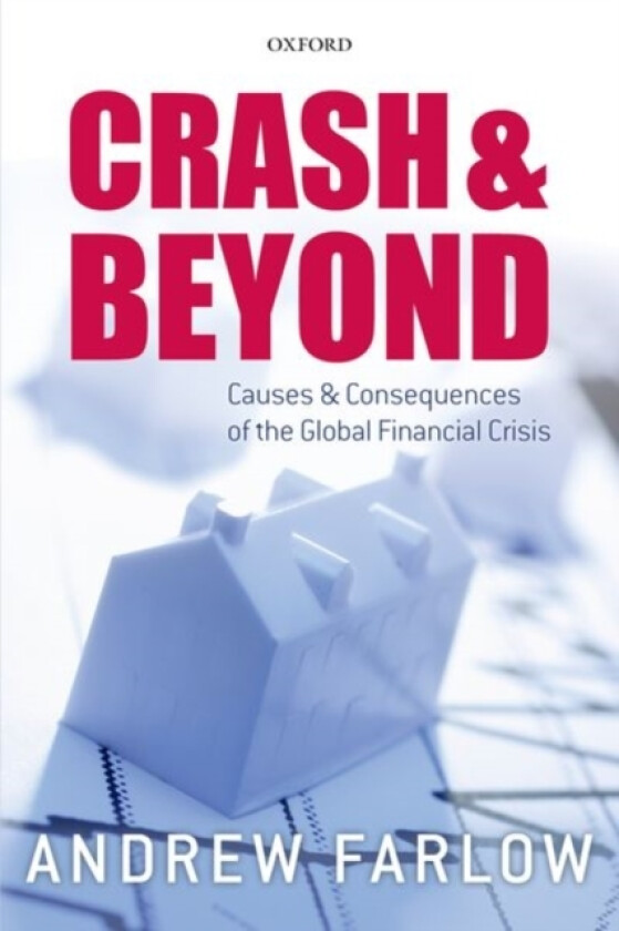 Crash and Beyond av Andrew Farlow (Paperback)