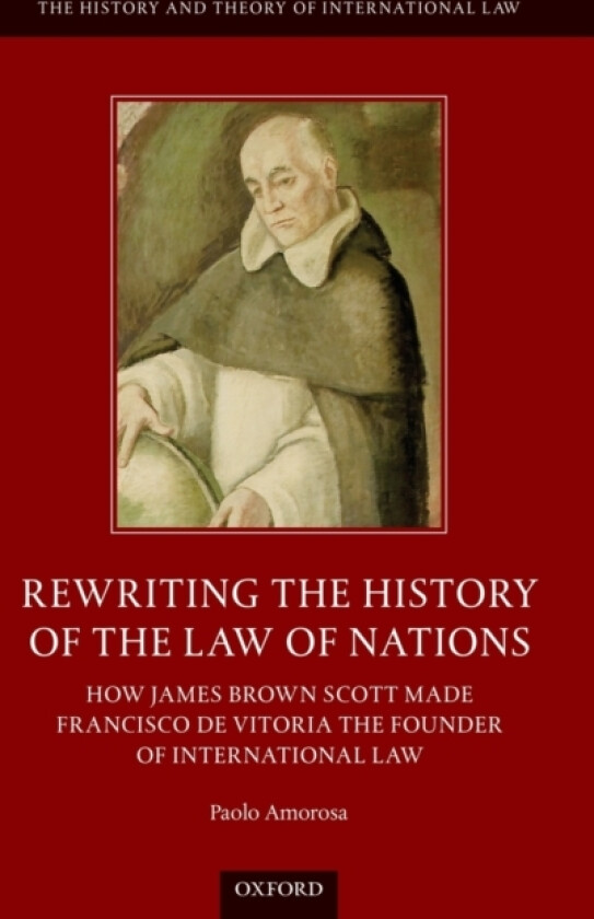 Rewriting the History of the Law of Nations av Paolo Amorosa (Hardcover)